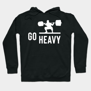 weightlifting - go heavy Hoodie